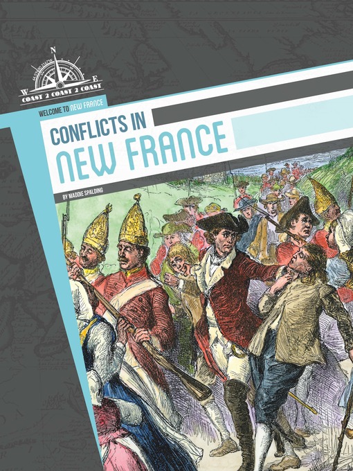 Title details for Conflicts in New France by Maddie Spalding - Available